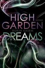 High Garden Dreams