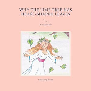 Why the lime tree has heart-shaped leaves