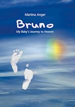 Bruno - My Baby's Journey to Heaven