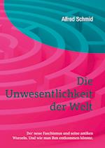 Die Unwesentlichkeit der Welt