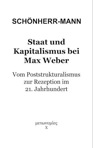 Staat und Kapitalismus bei Max Weber