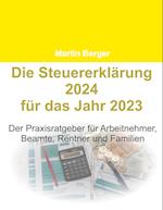 Die Steuererklärung 2024 für das Jahr 2023