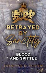 Betrayed by Sanctity