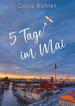 Fünf Tage im Mai