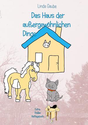 Das Haus der außergewöhnlichen Dinge