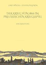 Der Krieg von 1866 im Preußischen Kriegsspiel