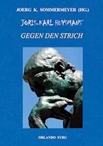 Joris-Karl Huysmans' Gegen den Strich (À Rebours)