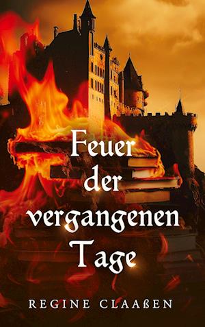 Feuer der vergangenen Tage