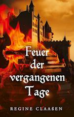 Feuer der vergangenen Tage