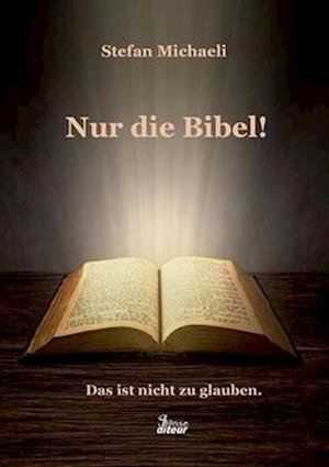 Nur die Bibel!