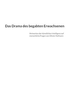 Das Drama des begabten Erwachsenen