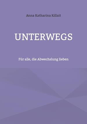 Unterwegs