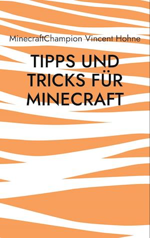 Tipps und Tricks für Minecraft