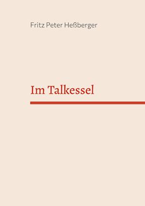 Im Talkessel