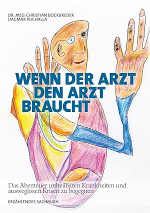 Wenn der Arzt den Arzt braucht