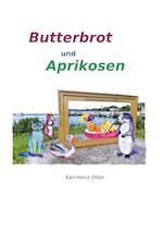 Butterbrot und Aprikosen