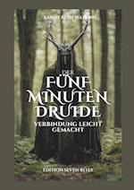 Der 5 Minuten Druide