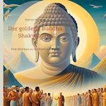 Der goldene Buddha Shakyamuni