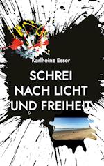 Schrei nach Licht und Freiheit