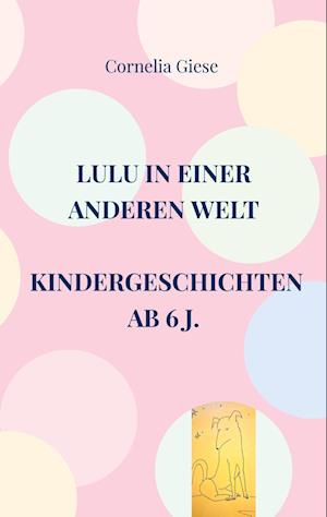 Lulu in einer anderen Welt