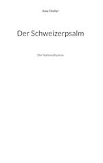 Der Schweizerpsalm