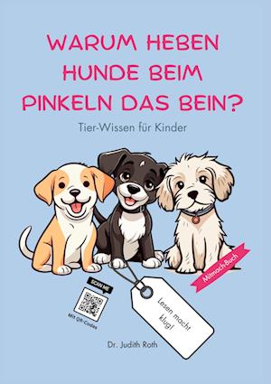 Warum heben Hunde beim Pinkeln das Bein?