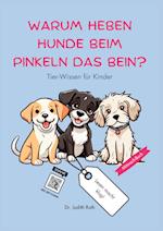 Warum heben Hunde beim Pinkeln das Bein?