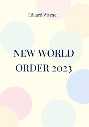 New World Order 2023