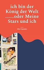 ich bin der König der Welt .......oder Meine Stars und ich