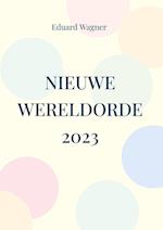 Nieuwe Wereldorde 2023