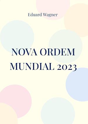 Nova Ordem Mundial 2023