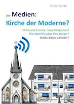 Die Medien: Kirche der Moderne?