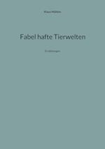 Fabel hafte Tierwelten