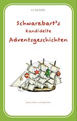 Schwarzbart's kandidelte Adventsgeschichten