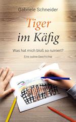 Tiger im Käfig