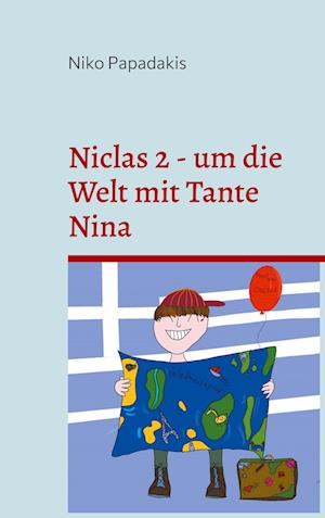 Niclas 2 - um die Welt mit Tante Nina