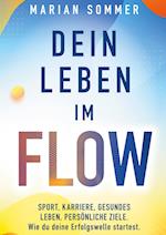 Dein Leben im Flow