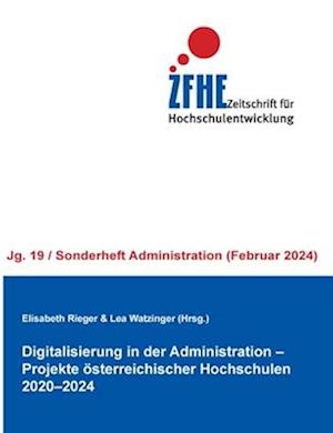 Digitalisierung in der Administration - Projekte österreichischer Hochschulen 2020-2024