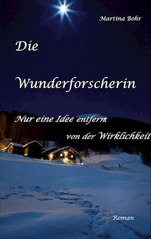 Die Wunderforscherin