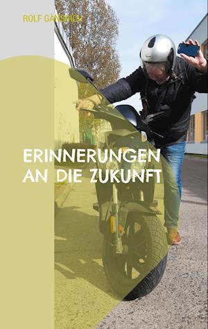 Erinnerungen an die Zukunft