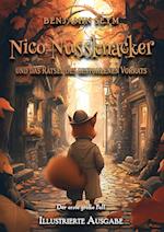 Nico Nussknacker und das Rätsel des gestohlenen Vorrats - Illustrierte Ausgabe