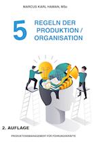 5 Regeln der Produktion / Organisation