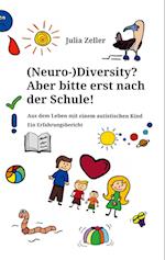 (Neuro-)Diversity? Aber bitte erst nach der Schule!