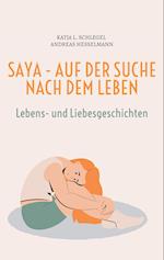 Saya - Auf der Suche nach dem Leben