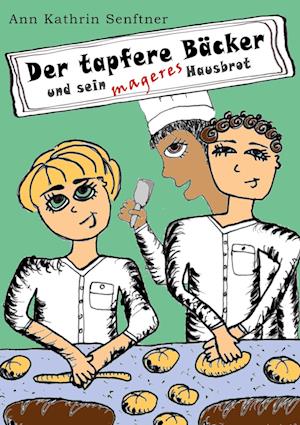 Der tapfere Bäcker