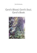 Gerd's Blood, Gerd's Soul, Gerd's Book