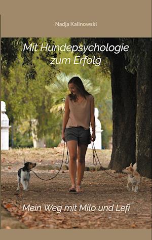 Mit Hundepsychologie zum Erfolg