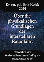 Über die physikalischen Grundlagen der interstellaren Raumfahrt