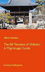 The 88 Temples of Shikoku