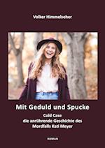 Mit Geduld und Spucke